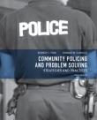 Community Policing and Problem Solving - Strategies and Practices - Peak and Glensor - 6th Edition - 2012.