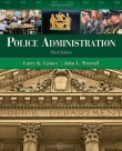 Police Administration - Gaines, Worrall, 3rd Edition 2012.